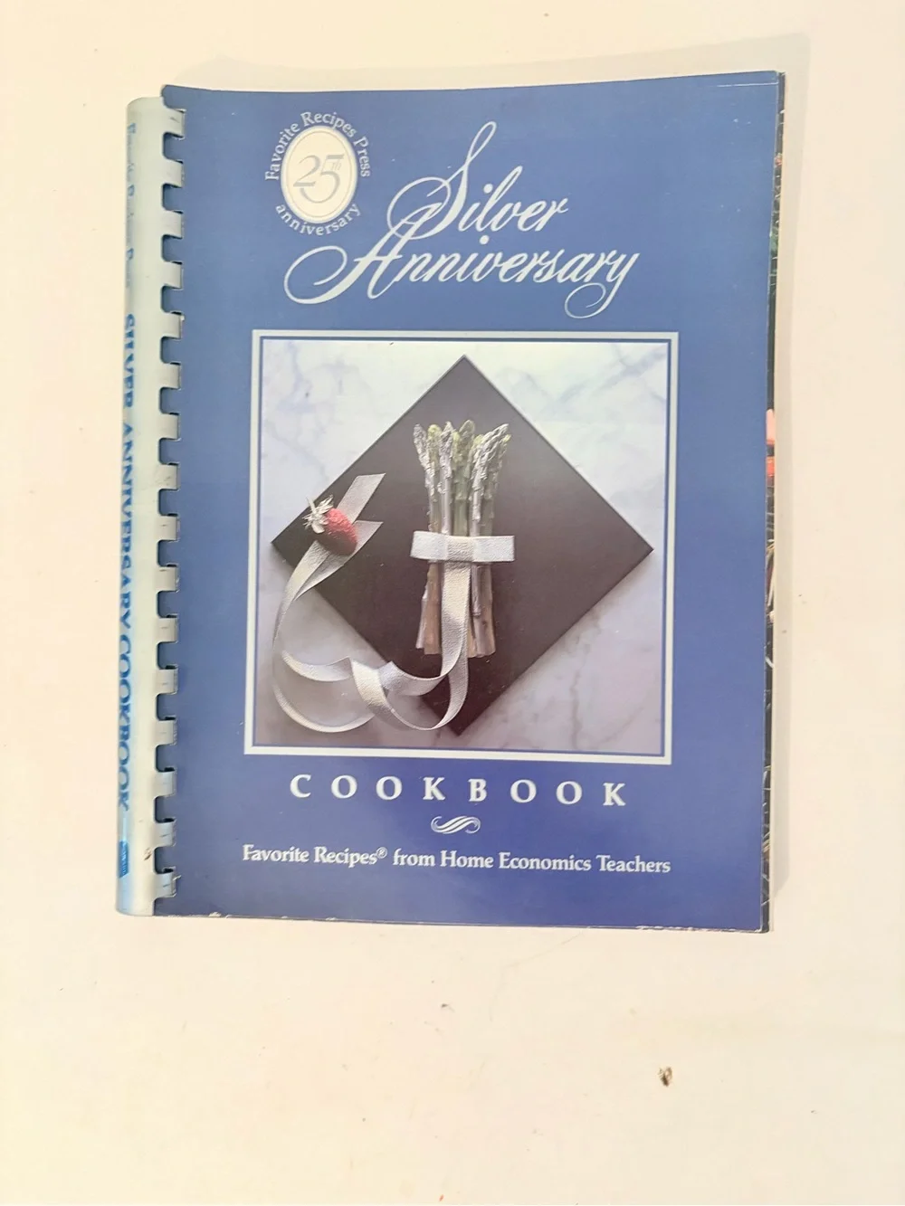 1988 Silver Anniversary Cookbook Favorite Recipes from Home Economics Teachers